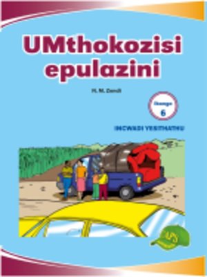 cover image of Imvubelo Grad ed Reader Gr 6 Bk 3 Umthokozisi Epulazini